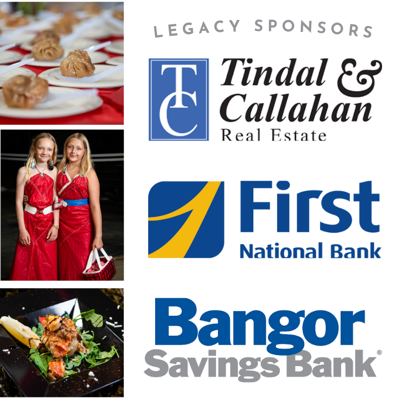 Thanks also to our legacy sponsors: Tindall & Callahan, First National Bank and Bangor Savings Bank. Legacy Sponsors